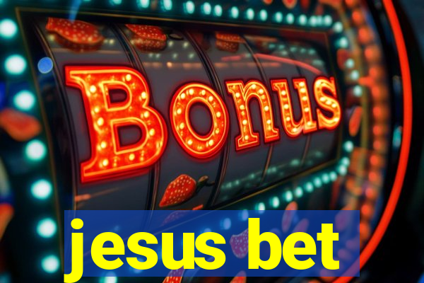 jesus bet